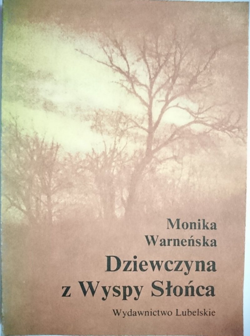 DZIEWCZYNA Z WYSPY SŁOŃCA - Monika Warneńska 1986