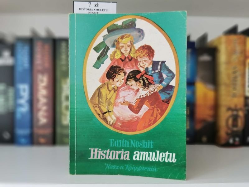 Historia amuletu - Edith Nesbit