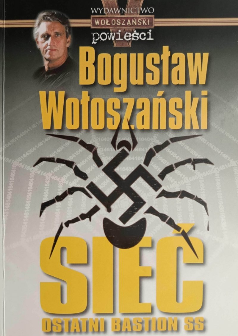 SIEĆ OSTATNI  BASTION SS - Bogusław Wołoszański