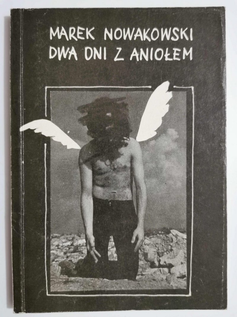 DWA DNI Z ANIOŁEM - Marek Nowakowski 1990