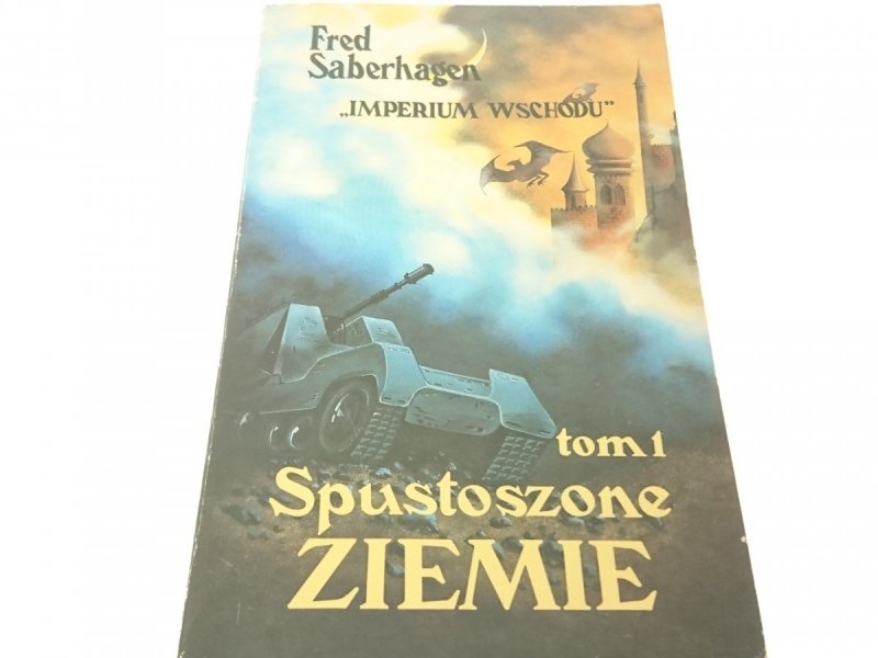 IMPERIUM WSCHODU TOM 1 SPUSTOSZONE ZIEMIE 1991