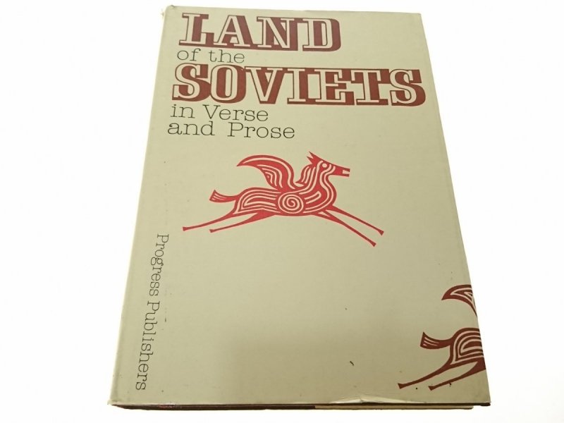 LAND OF THE SOVIETS IN VERSE AND PROSE 1