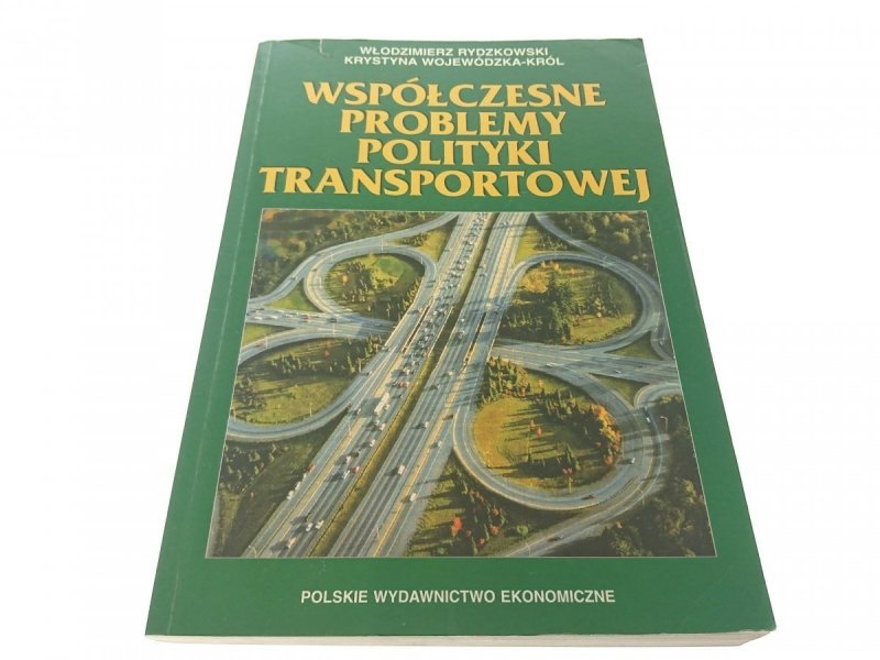 WSPÓŁCZESNE PROBLEMY POLITYKI TRANSPORTOWEJ 1997