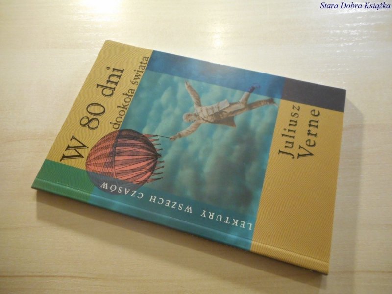 W 80 DNI DOOKOŁA ŚWIATA - Juliusz Verne 2005