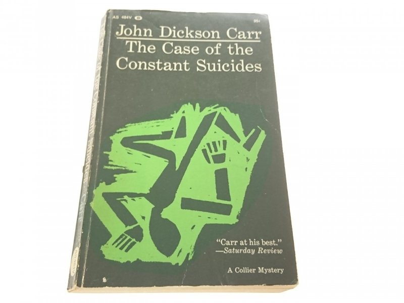THE CASE OF THE CONSTANT SUICIDES - J. D. Carr