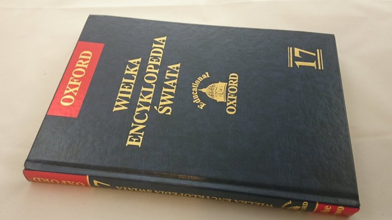 OXFORD. WIELKA ENCYKLOPEDIA ŚWIATA TOM XVII 2006
