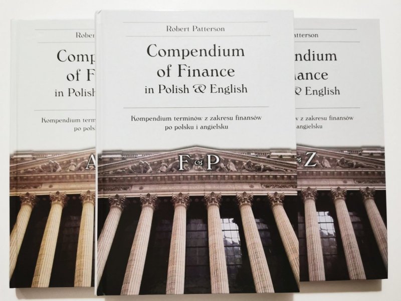 COMPENDIUM OF FINANCE IN POLISH n ENGLISH A-Z - Robert Patterson