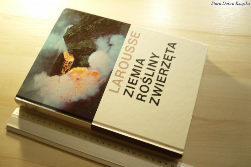 LAROUSSE ZIEMIA ROŚLINY ZWIERZĘTA 1990