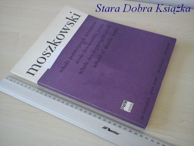 MOSZKOWSKI. SZKOŁA PODWÓJNYCH DŹWIĘKÓW