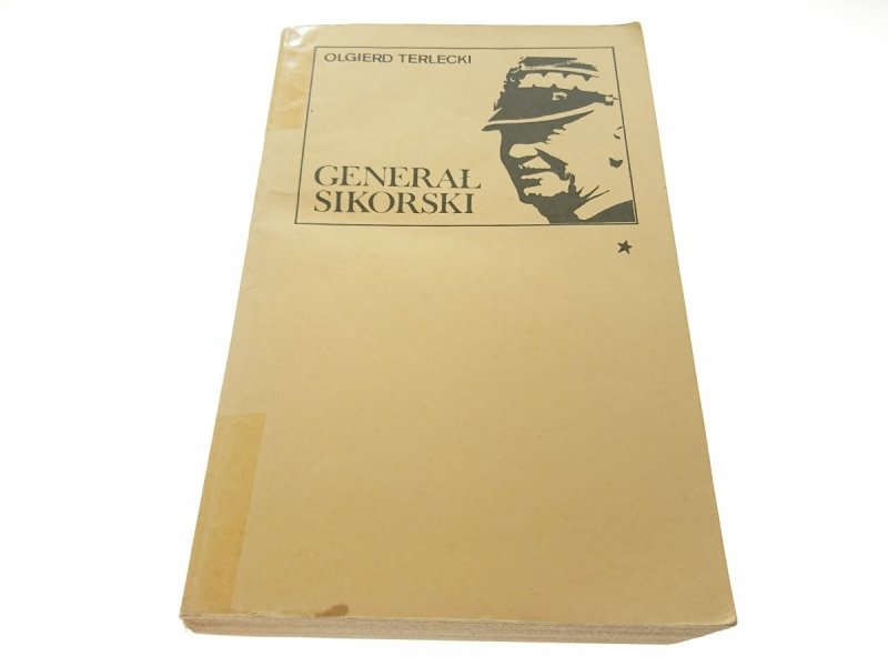 GENERAŁ SIKORSKI TOM I - Olgierd Terlecki 1981