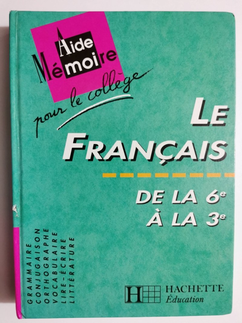 LE FRANCAIS DE LA 6 A LA 3 - Annick Mauffrey