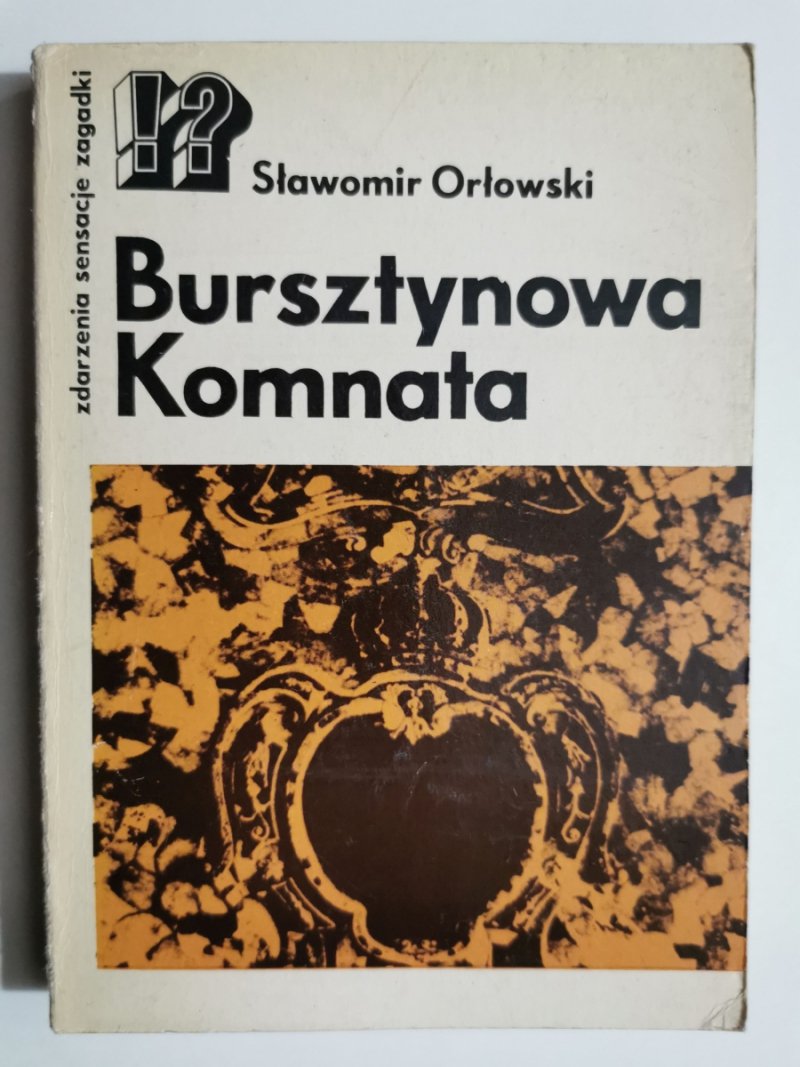 BURSZTYNOWA KOMNATA - Sławomir Orłowski 