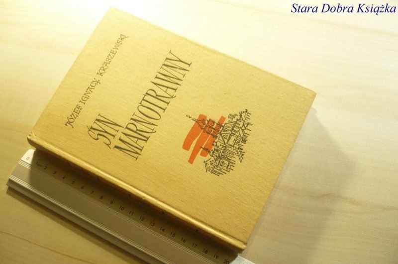 SYN MARNOTRAWNY - Józef Ignacy Kraszewski 1972