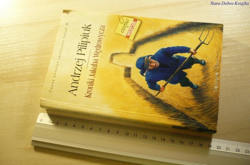 KRONIKI JAKUBA WĘDROWYCZA - Andrzej Pilipiuk 2003