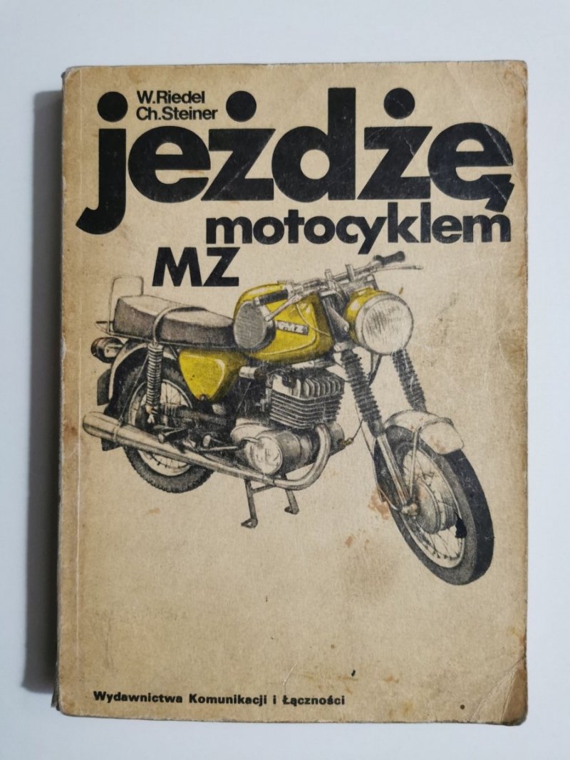 JEŻDŻĘ MOTOCYKLEM MZ - W. Riedel, Ch. Steiner 