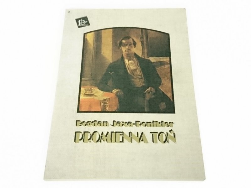 PROMIENNA TOŃ - Bogdan Jaxa-Ronikier 1993