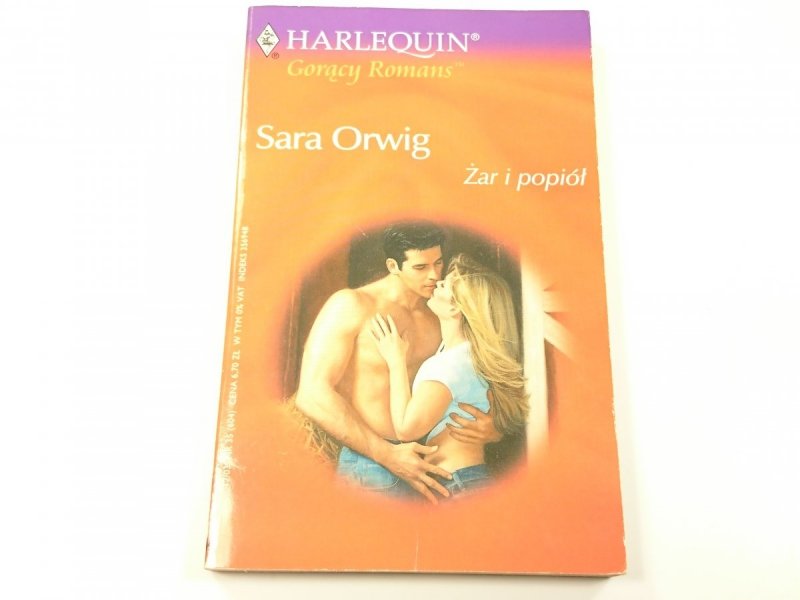 ŻAR I POPIÓŁ - Sara Orwig 2003