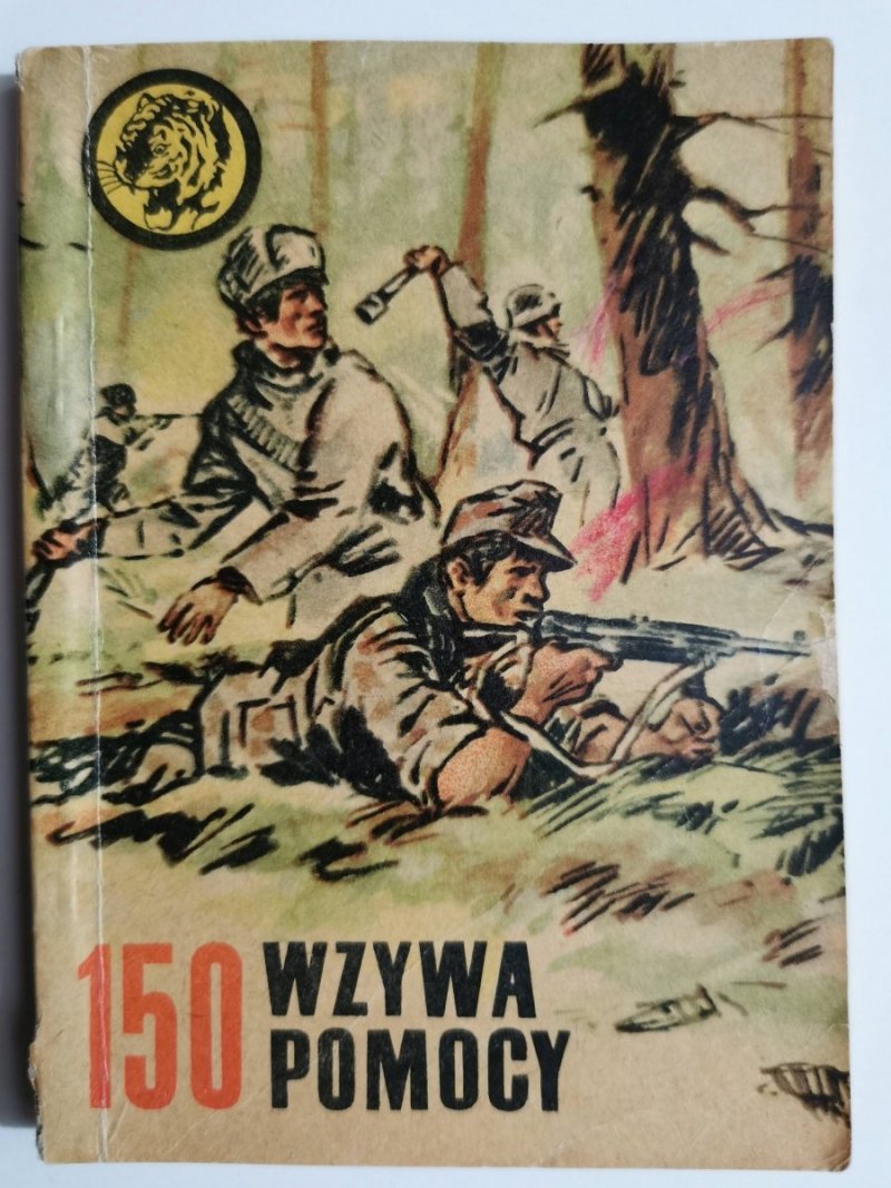 ŻÓŁTY TYGRYS: 150 WZYWA POMOCY