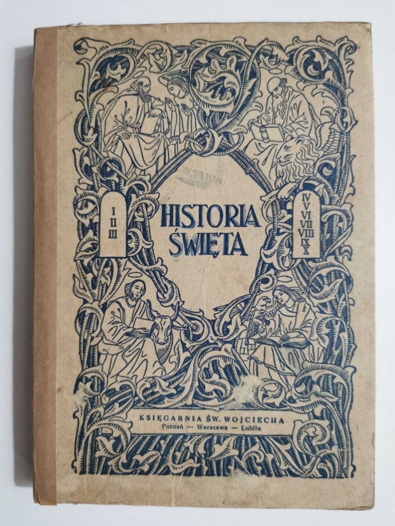 HISTORIA ŚWIĘTA STAREGO I NOWEGO TESTAMENTU - Ks. Tadeusz Etter 1958