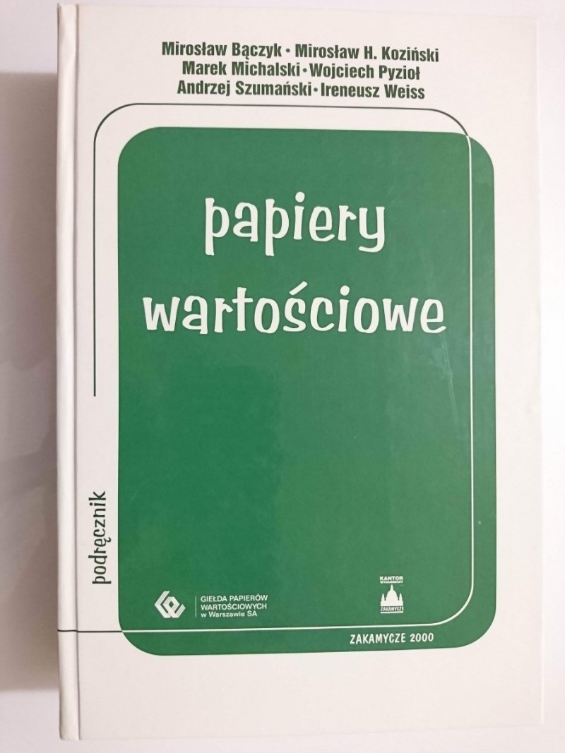 PAPIERY WARTOŚCIOWE. PODRĘCZNIK - Mirosław Bączyk i inni 2000