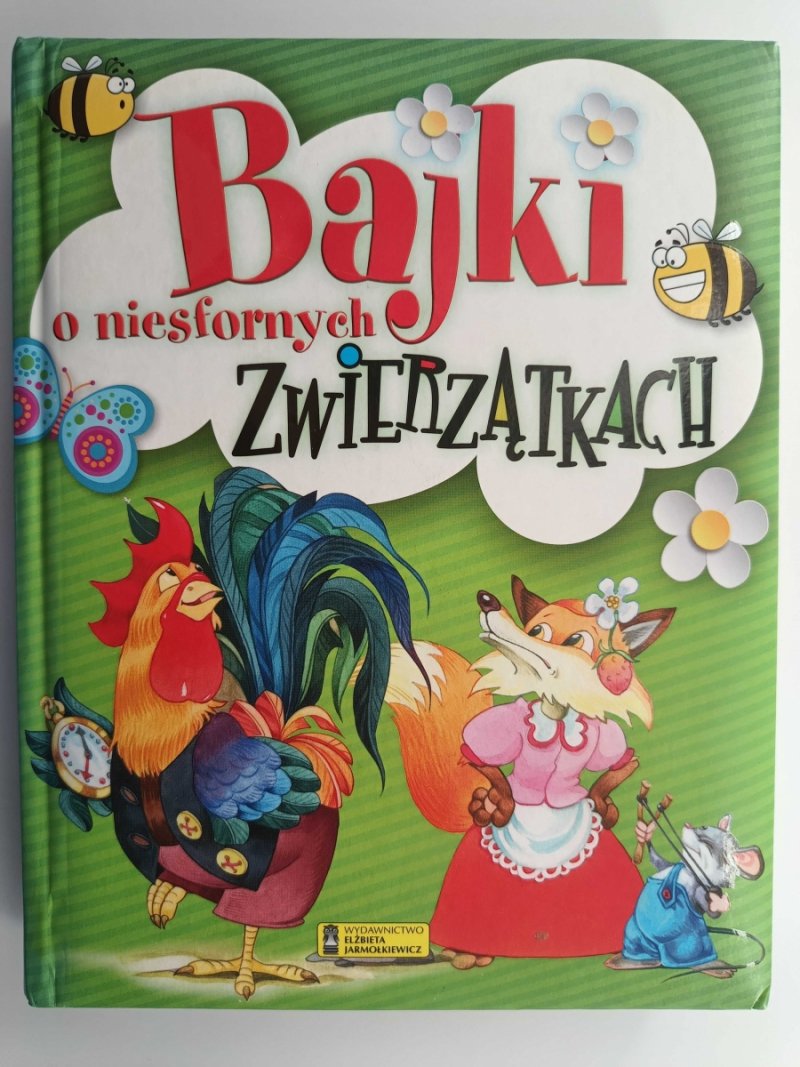 BAJKI O NIESFORNYCH ZWIERZĄTKACH