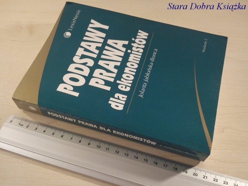 PODSTAWY PRAWA DLA EKONOMISTÓW  J. Jabłońska-Bonca
