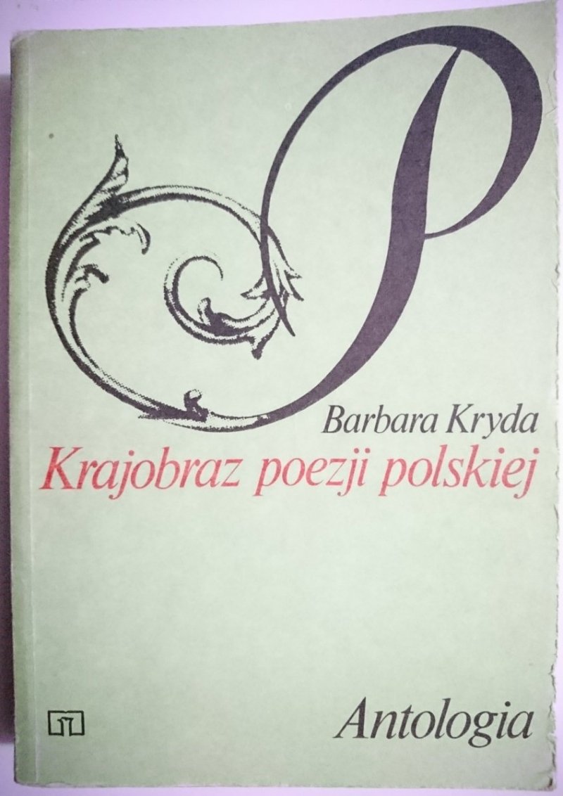 KRAJOBRAZ POEZJI POLSKIEJ. ANTOLOGIA - Kryda 1989
