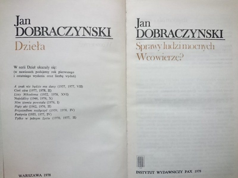 SPRAWY LUDZI MOCNYCH W CO WIERZĘ? Jan Dobraczyński