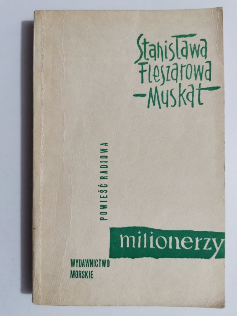 MILIONERZY - Stanisława Fleszarowa-Muskata 1968