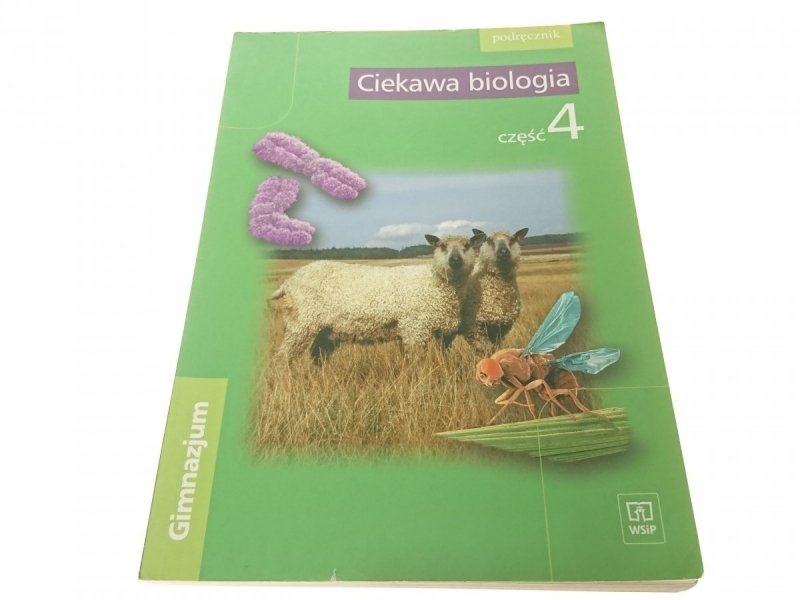 CIEKAWA BIOLOGIA CZĘŚĆ 4 PODRĘCZNIK (2003)