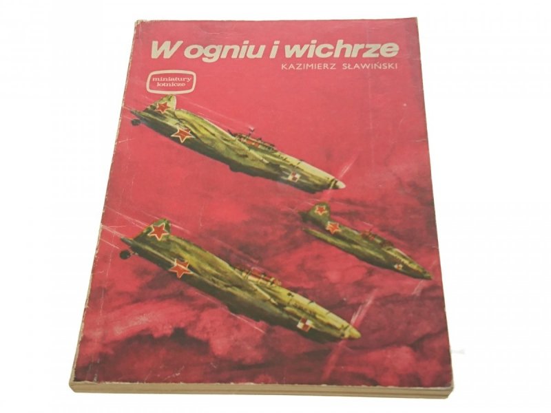 W OGNIU I WICHRZE - Kazimierz Sławiński
