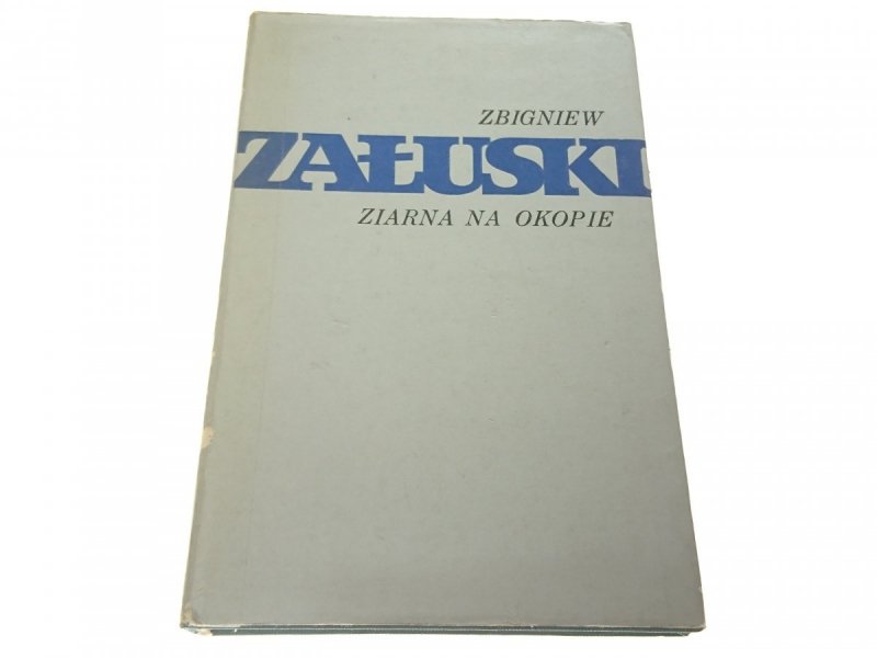 ZIARNA NA OKOPIE - Zbigniew Załuski 1980