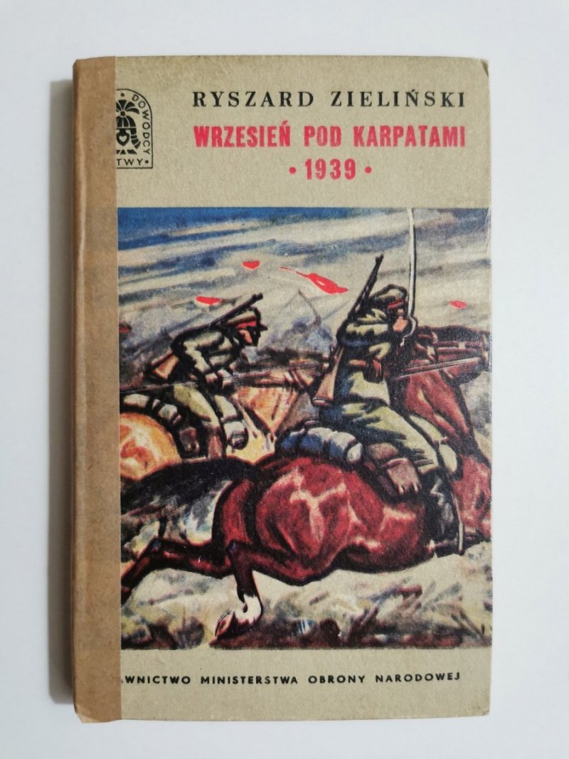 BKD WRZESIEŃ POD KARPATAMI 1939 - Ryszard Zieliński 1969