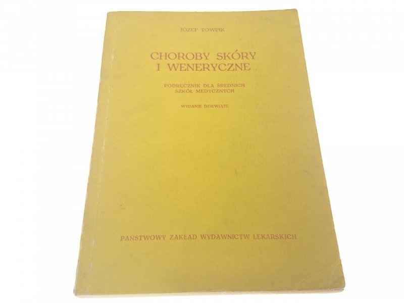 CHOROBY SKÓRY I WENERYCZNE - Józef Towpik (1978)