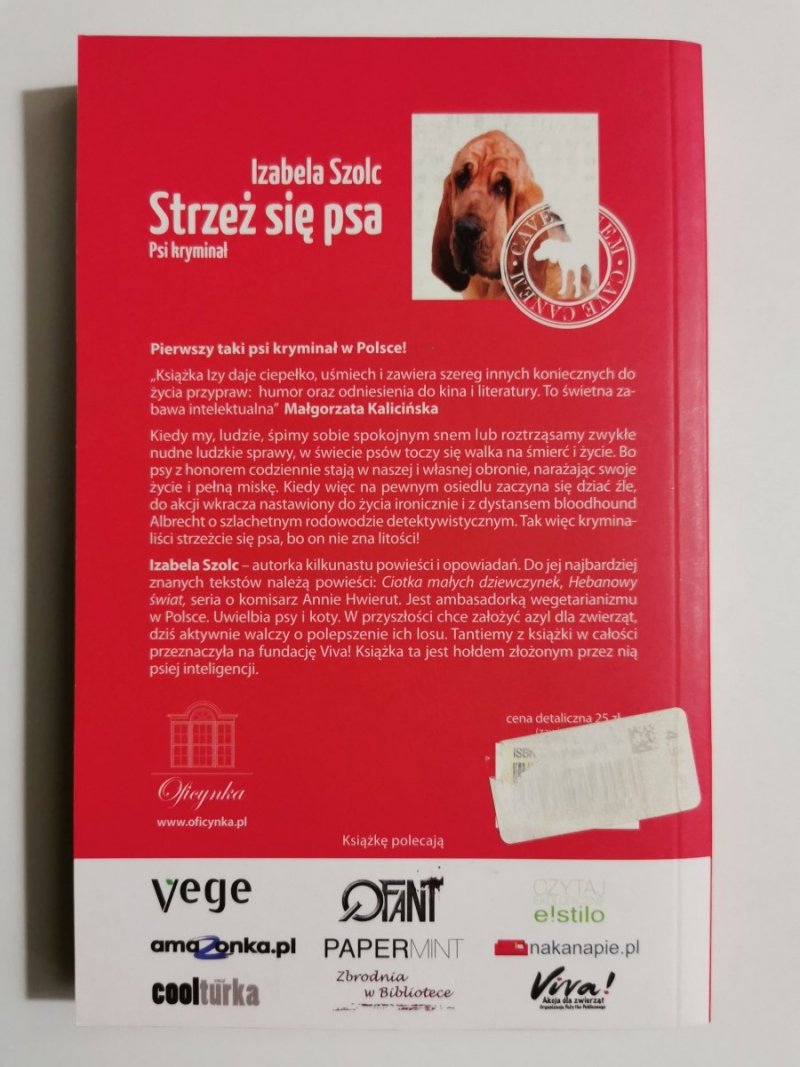 STRZEŻ SIĘ PSA. PSI KRYMINAŁ - Izabela Szolc 
