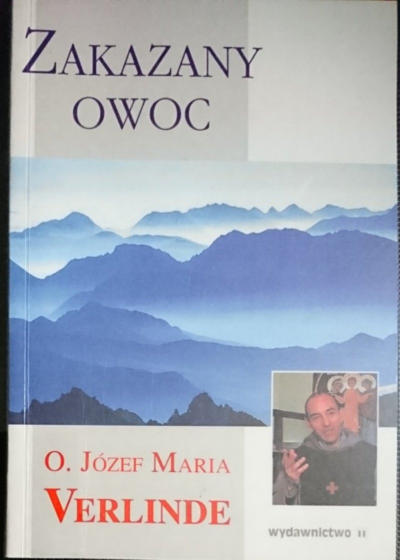 ZAKAZANY OWOC - O. Józef Maria Verlinde 1999