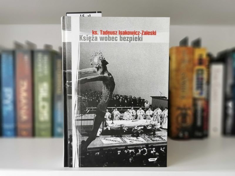 Księża wobec bezpieki - ks. Tadeusz Isakowicz-Zaleski