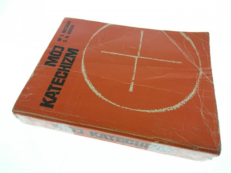 MÓJ KATECHIZM - Bp E. Materski 1980