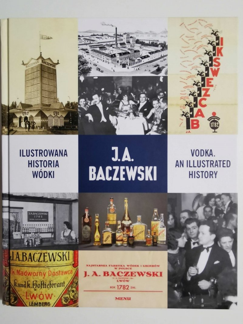 J. A. BACZEWSKI. ILUSTROWANA HISTORIA WÓDKI 2014