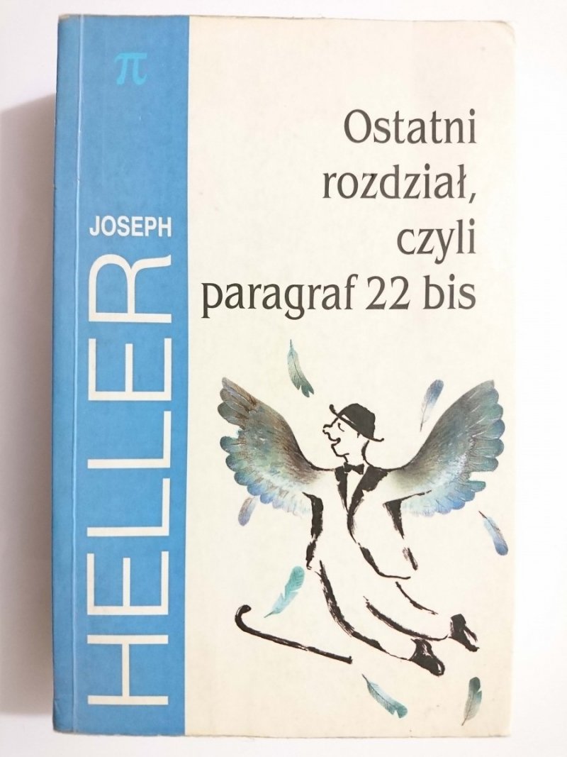 OSTATNI ROZDZIAŁ, CZYLI PARAGRAF 22 BIS - Joseph Heller 2002