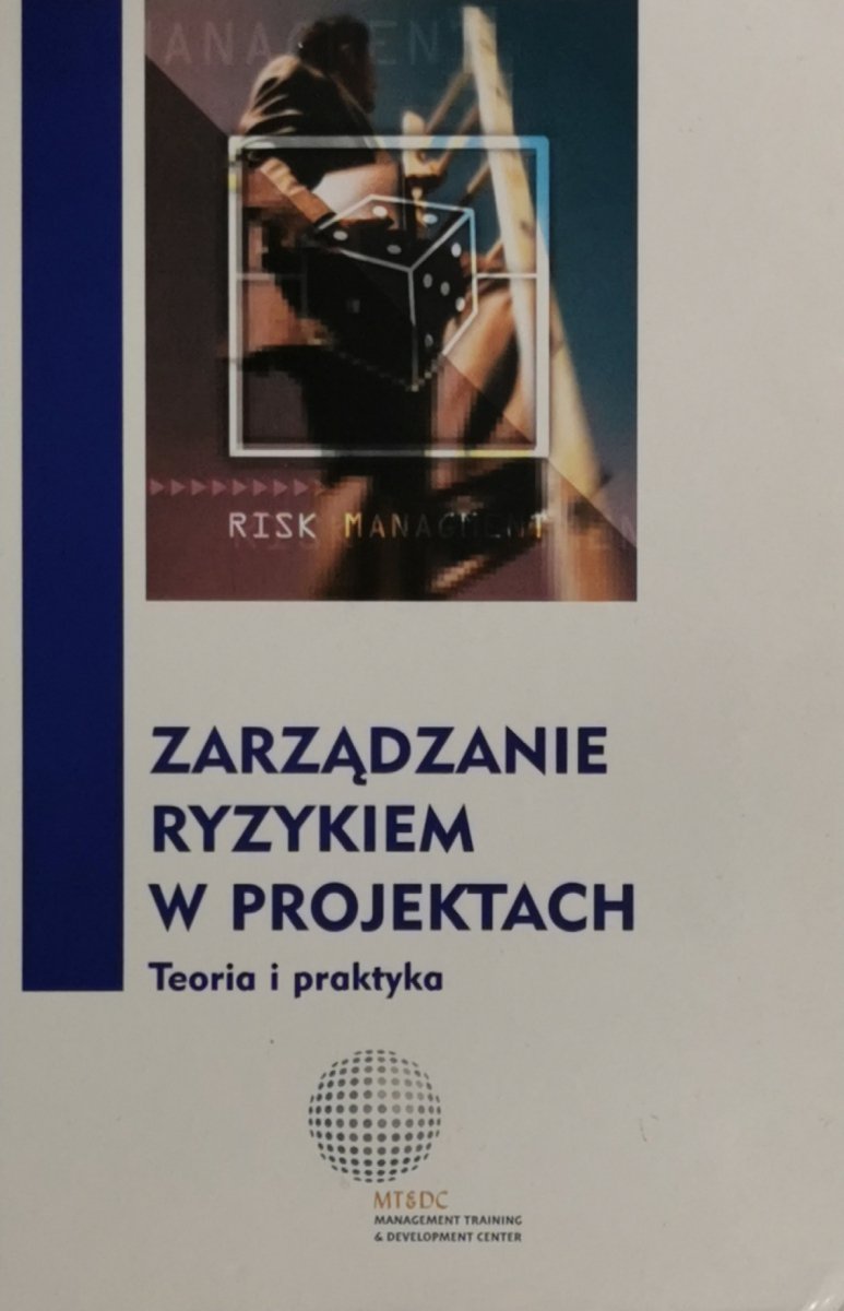 ZARZĄDZANIE RYZYKIEM W PROJEKTACH - Carl L. Pritchard
