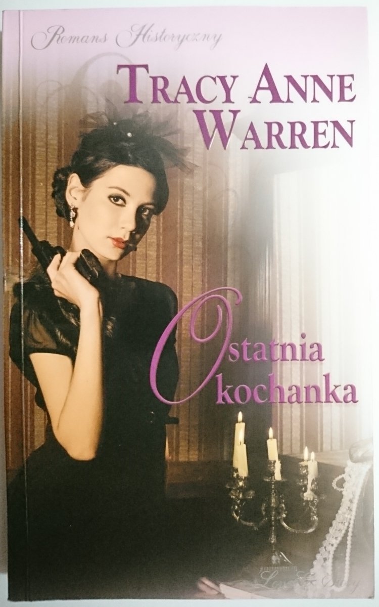 OSTATNIA KOCHANKA - Tracy Anne Warren 2013