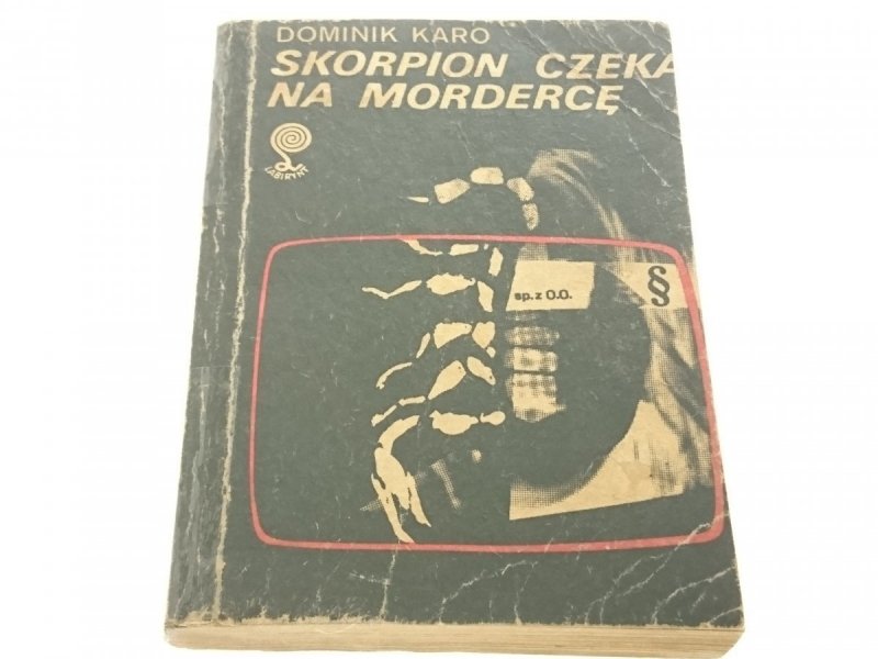 SKORPION CZEKA NA MORDERCĘ - Dominik Karo 1989