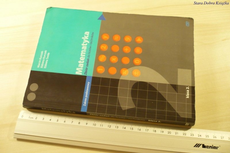 MATEMATYKA 2 ZBIÓR ZADAŃ. PODSTAWOWY Kurczab 2009