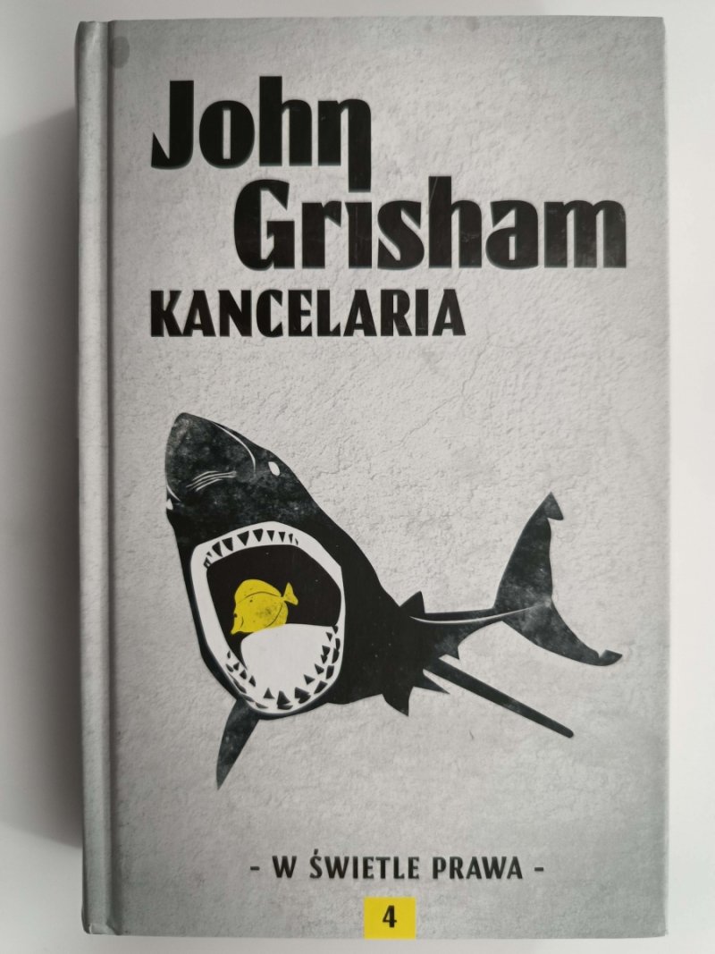 KANCELARIA. W ŚWIETLE PRAWA - John Grisham