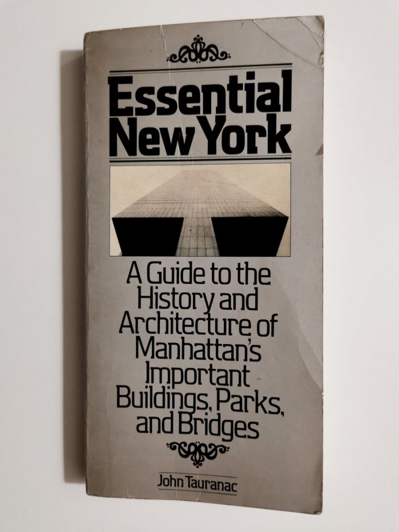 ESSENATIAL NEW YORK. A GUIDE TO THE HISTORY AND ARCHITECTURE 1979