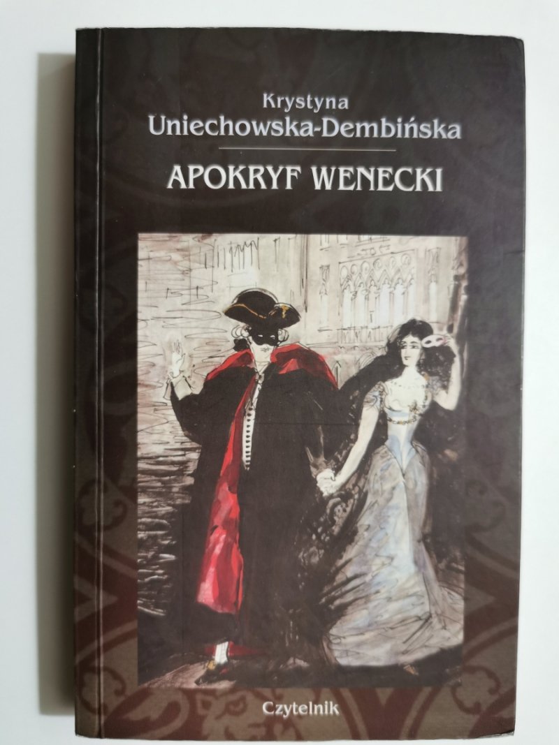 APOKRYF WENECKI - Krystyna Uniechowska-Dembińska