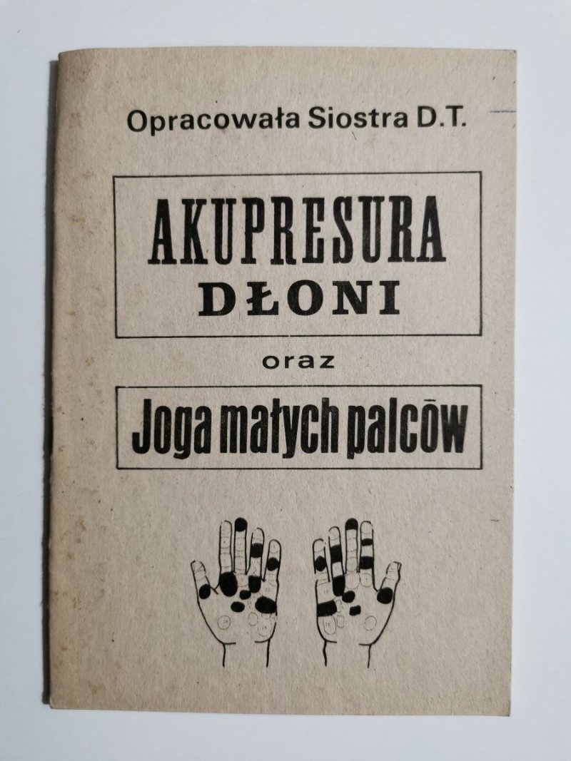 AKUPRESURA DŁONI ORAZ JOGA MAŁYCH PALCÓW 