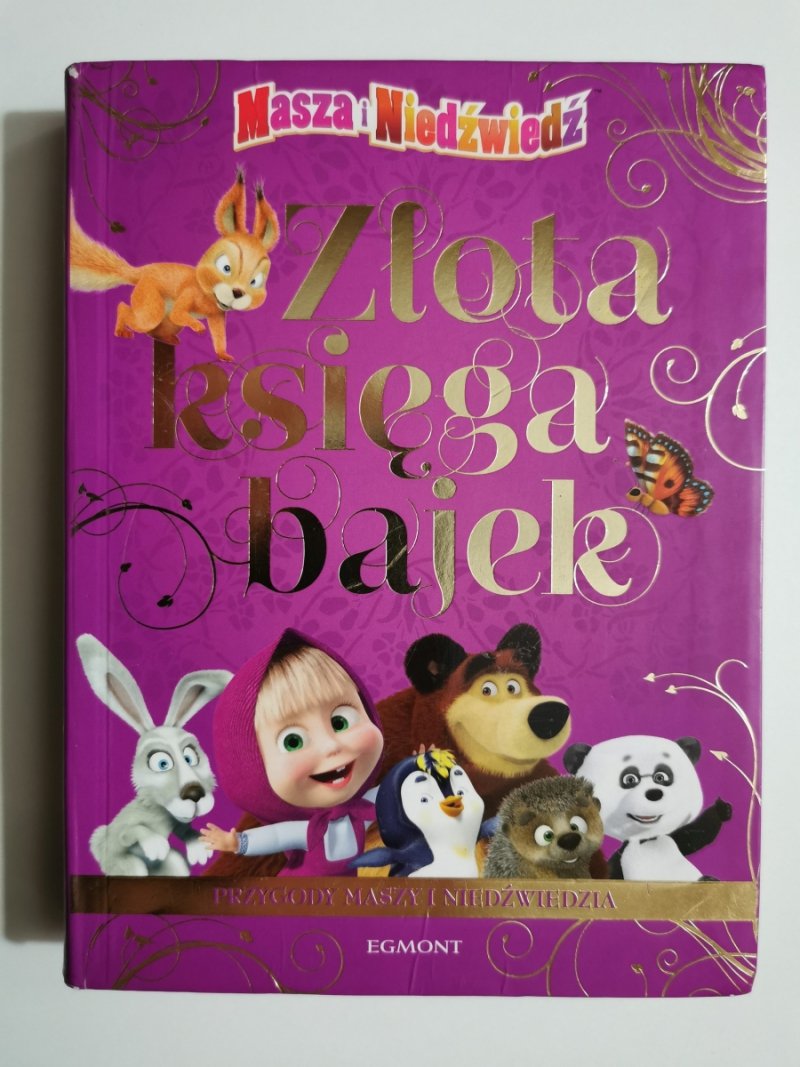 ZŁOTA KSIĘGA BAJEK. MASZA I NIEDŹWIEDŹ - 