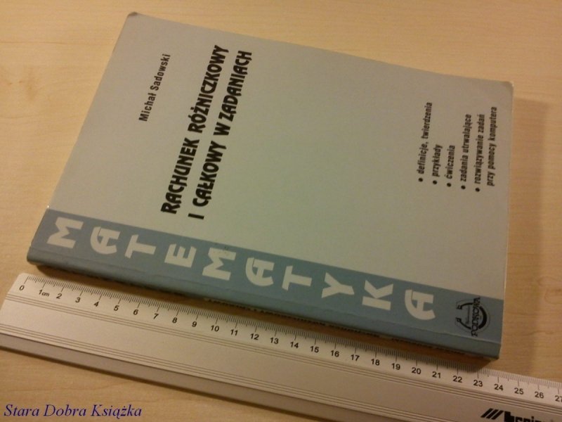 RACHUNEK RÓŻNICZKOWY I CAŁKOWY W ZADANIACH (1998)